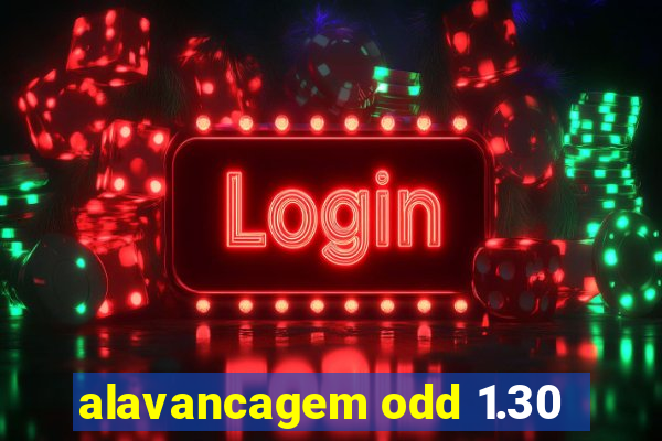 alavancagem odd 1.30